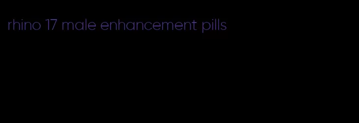 rhino 17 male enhancement pills