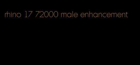 rhino 17 72000 male enhancement