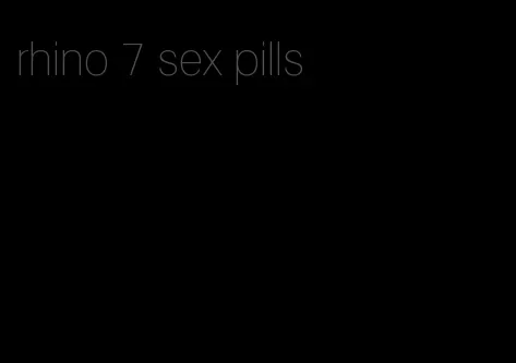 rhino 7 sex pills