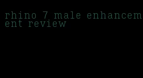 rhino 7 male enhancement review