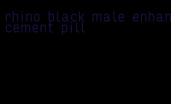 rhino black male enhancement pill