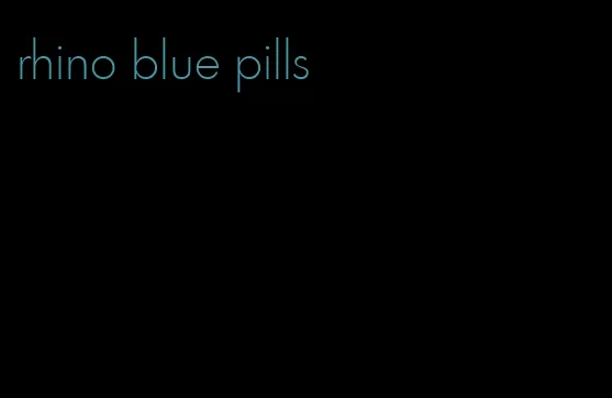 rhino blue pills