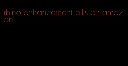 rhino enhancement pills on amazon