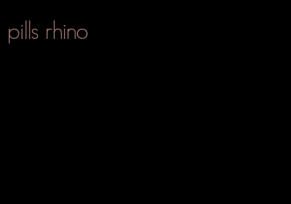 pills rhino