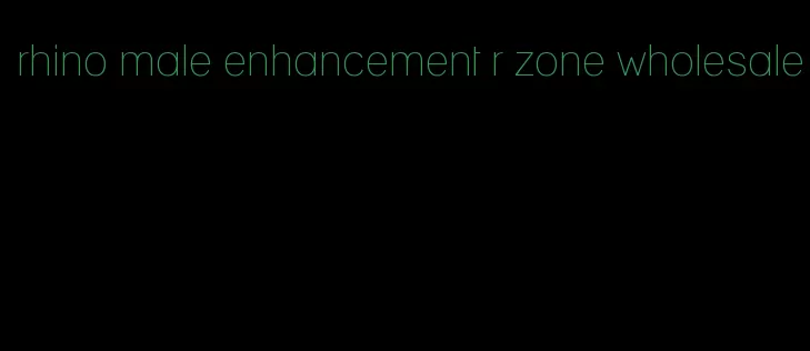 rhino male enhancement r zone wholesale