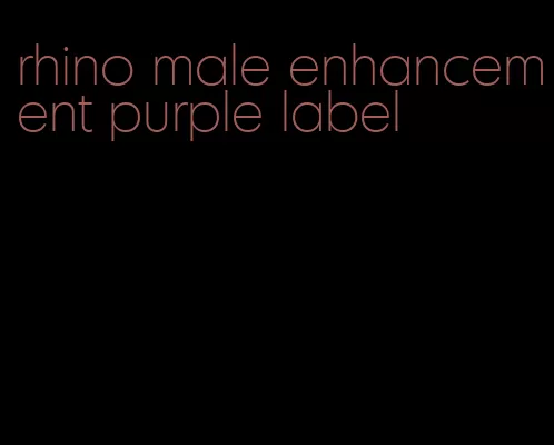 rhino male enhancement purple label