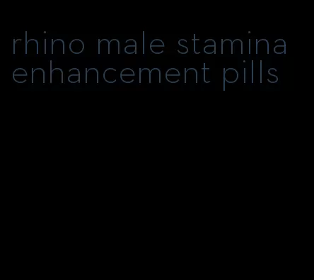 rhino male stamina enhancement pills