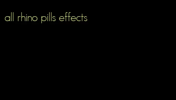 all rhino pills effects