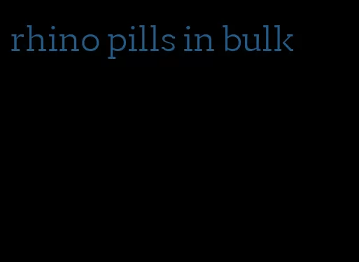 rhino pills in bulk