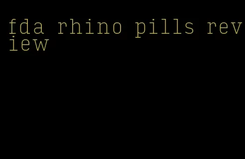 fda rhino pills review