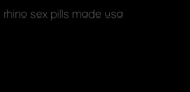 rhino sex pills made usa