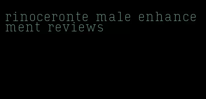 rinoceronte male enhancement reviews