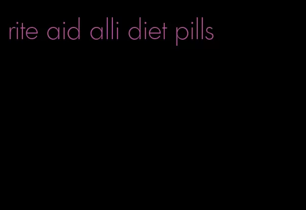 rite aid alli diet pills