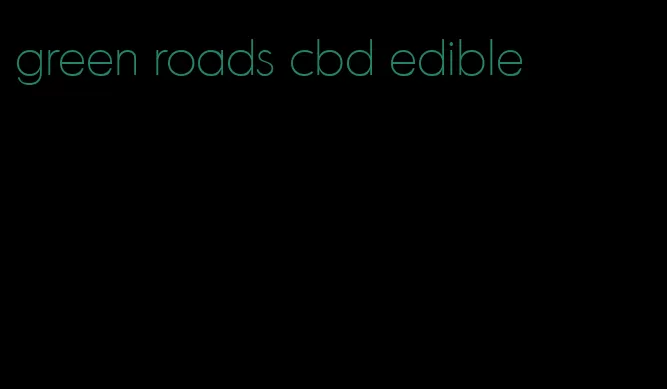 green roads cbd edible