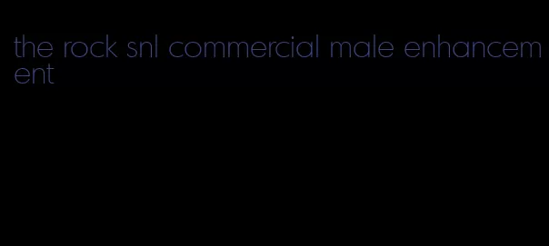 the rock snl commercial male enhancement