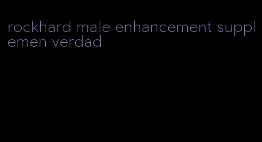 rockhard male enhancement supplemen verdad