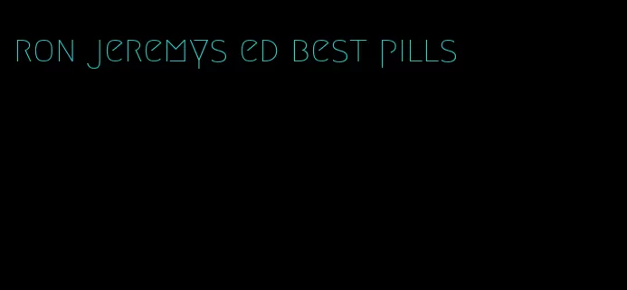 ron jeremys ed best pills