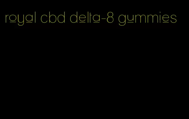 royal cbd delta-8 gummies