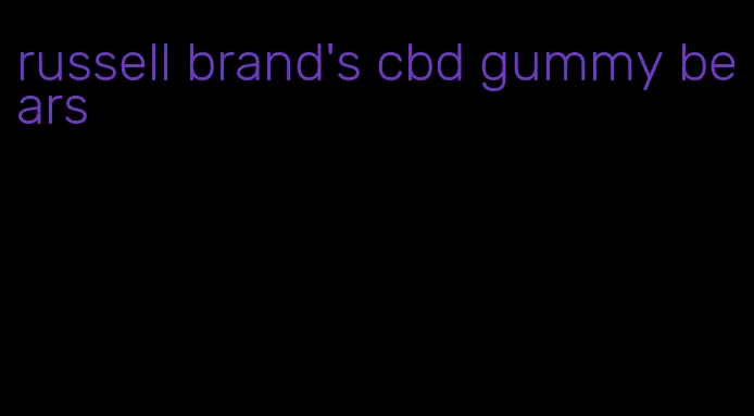 russell brand's cbd gummy bears