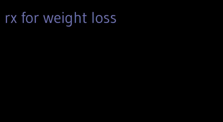 rx for weight loss