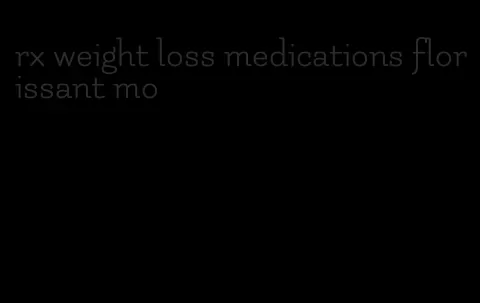 rx weight loss medications florissant mo