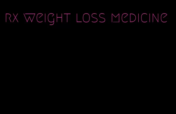 rx weight loss medicine