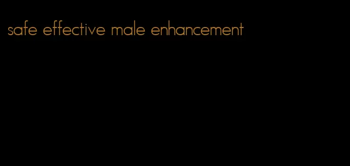 safe effective male enhancement