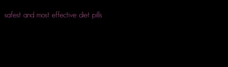 safest and most effective diet pills