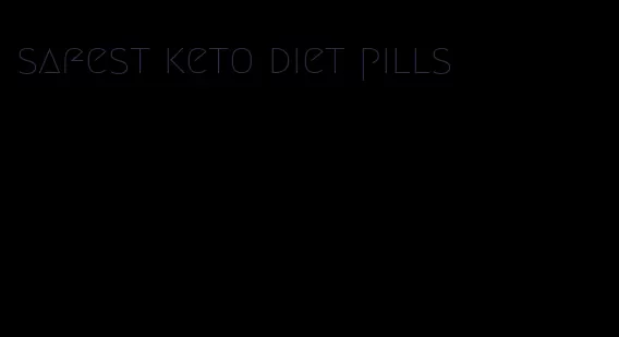 safest keto diet pills