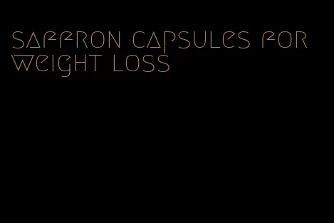 saffron capsules for weight loss