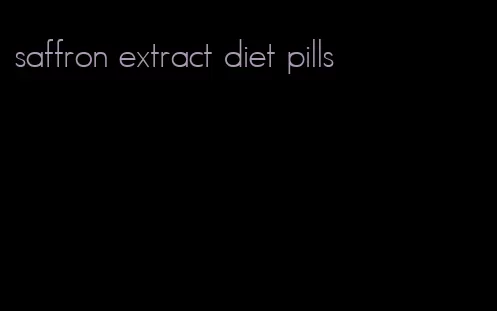 saffron extract diet pills