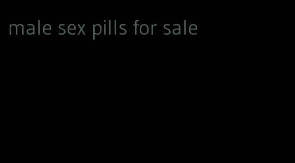 male sex pills for sale