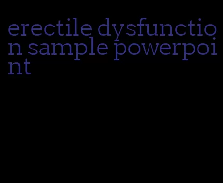 erectile dysfunction sample powerpoint