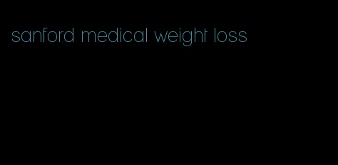 sanford medical weight loss