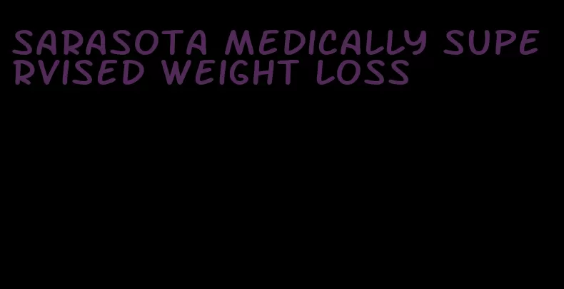 sarasota medically supervised weight loss