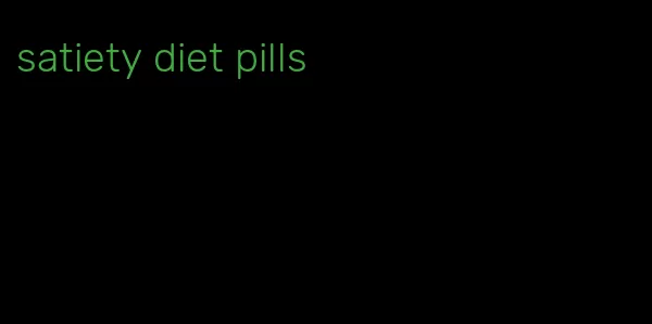 satiety diet pills