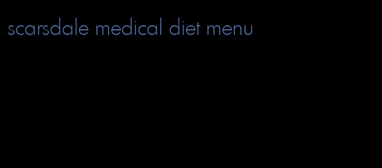 scarsdale medical diet menu