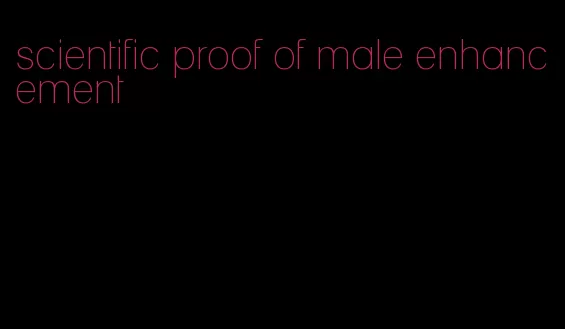 scientific proof of male enhancement