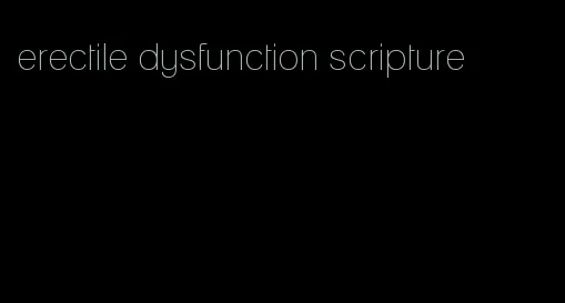 erectile dysfunction scripture