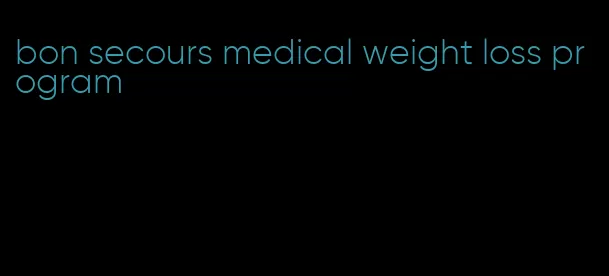 bon secours medical weight loss program