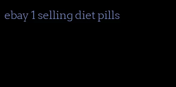 ebay 1 selling diet pills