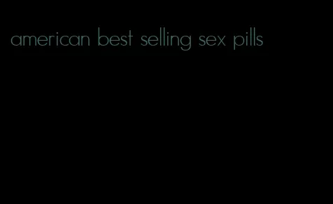 american best selling sex pills