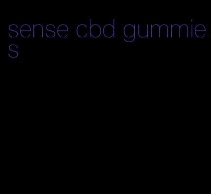 sense cbd gummies