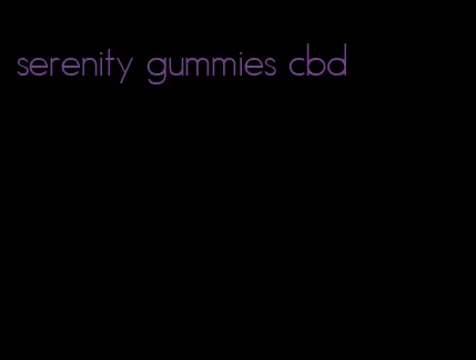 serenity gummies cbd