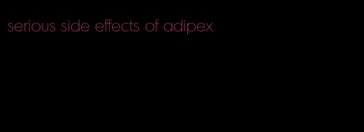 serious side effects of adipex