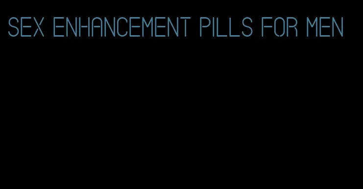 sex enhancement pills for men