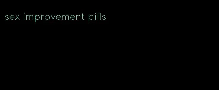 sex improvement pills