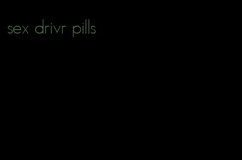 sex drivr pills