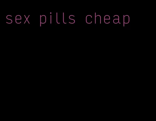 sex pills cheap