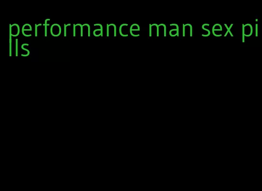 performance man sex pills